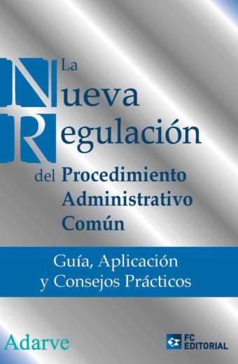 La nueva regulación del procedimiento administrativo común