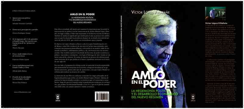 AMLO en el poder. La hegemonía política y el desarrollo económico del nuevo régimen