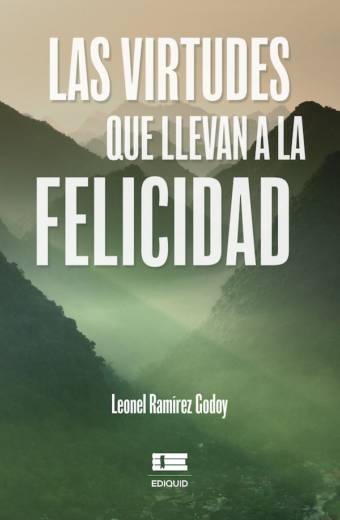 Las virtudes que llevan a la felicidad