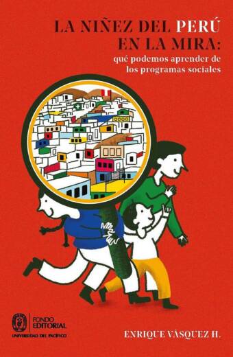La niñez del Perú en la mira: qué podemos aprender de los programas sociales