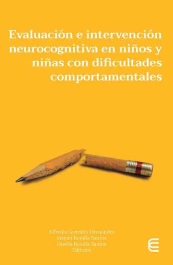 Evaluación e intervención neurocognitiva en niños y niñas con dificultades comportamentales