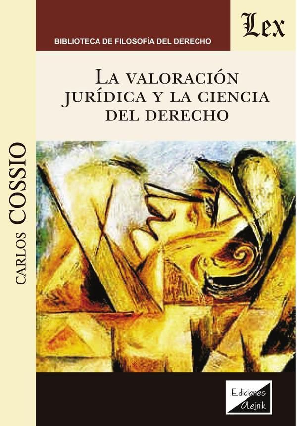 Valoracion juridica y la ciencia del derecho