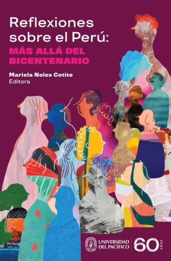 Reflexiones sobre el Perú: más allá del Bicentenario