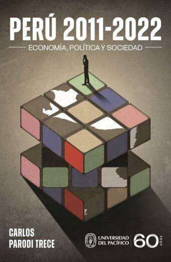 Perú 2011-2022: economía, política y sociedad