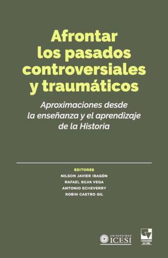 Afrontar los pasados controversiales y traumáticos
