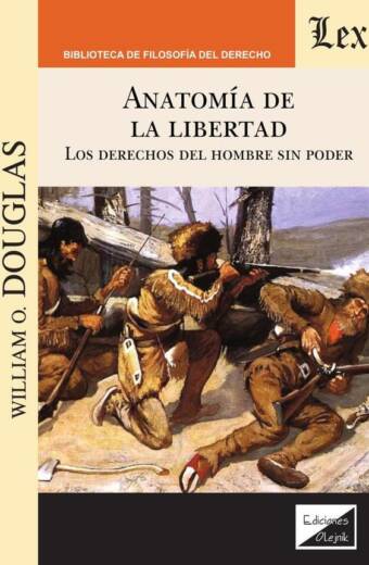 Anatomía de la libertad. Los derechos del