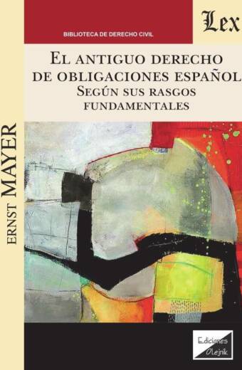 Antiguo derecho de obligaciones español según sus