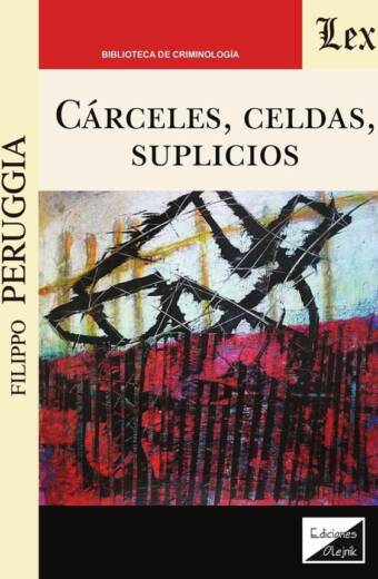 Cárceles, celdas, suplicios