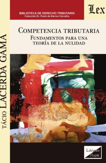 Competencia tributARia. Fundamentos pARa una