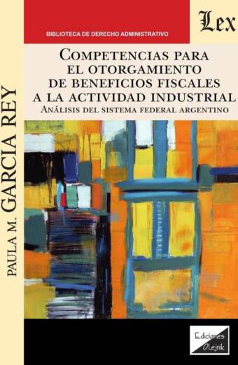 Competencias para el otorgamiento de beneficios fiscales