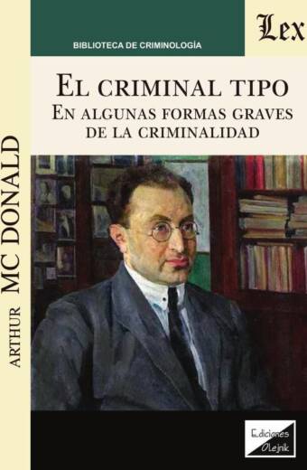 criminal tipo en algunas formas graves de criminalidad, El