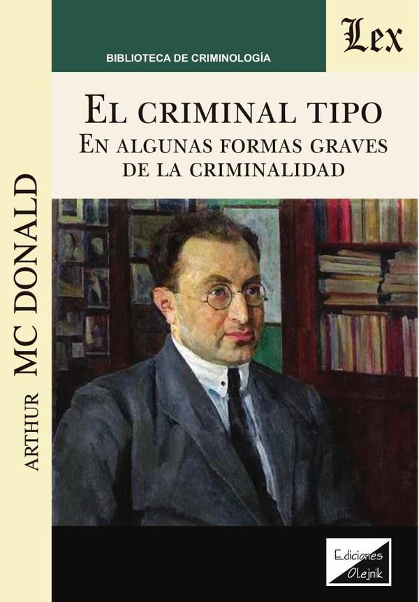 criminal tipo en algunas formas graves de criminalidad, El