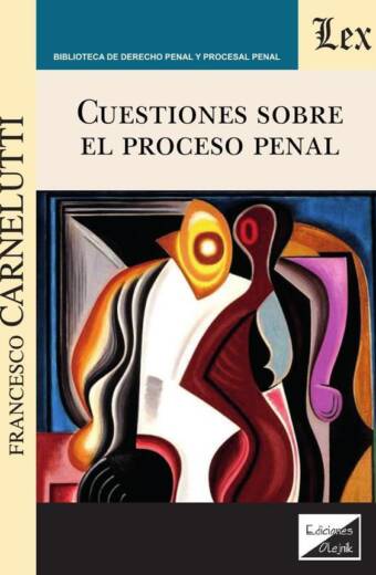 Cuestiones sobre el proceso penal