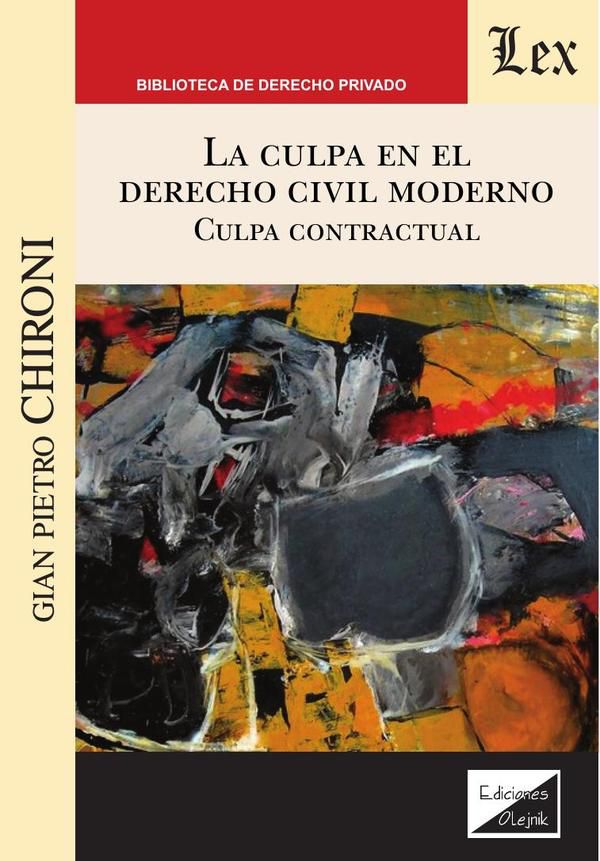 Culpa en el derecho civil moderno. Culpa contractual