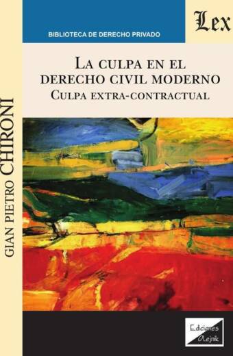 Culpa en el derecho civil moderno. Culpa extracontractual