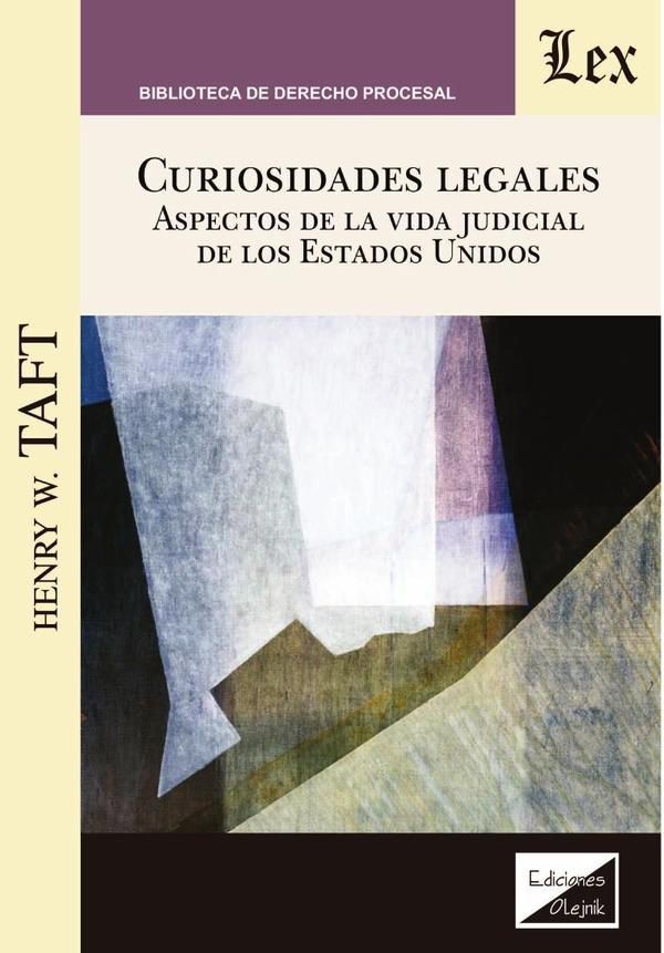 Curiosidades legales. Aspectos de la vida judicial de los Estados Unidos