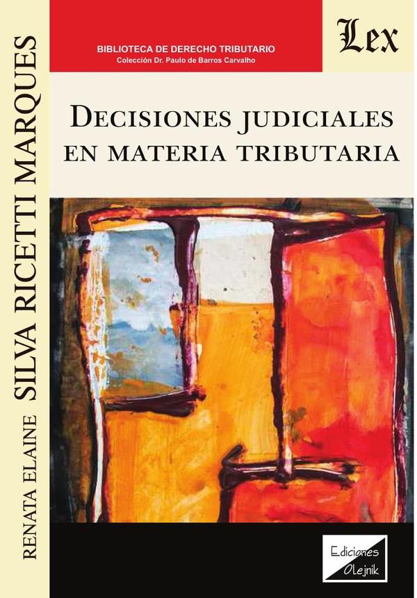 Decisiones judiciales en materia tributARia