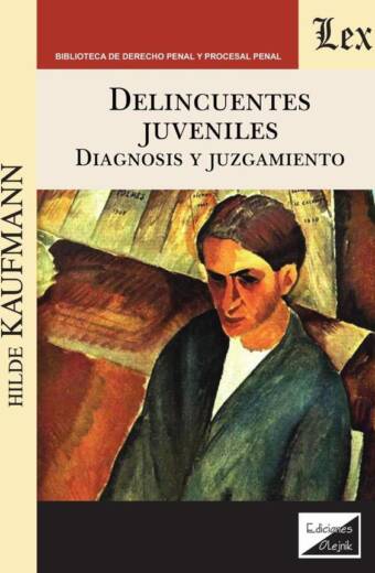 Delincuentes juveniles. Diagnosis y tratamiento