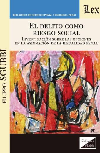 Delito como riesgo social. Investigación