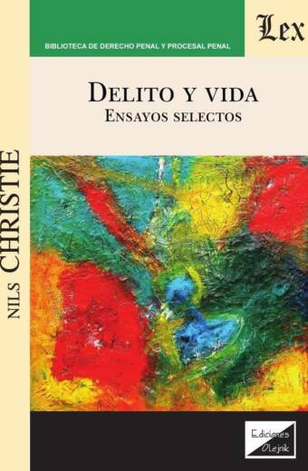Delito y vida. Ensayos selectos