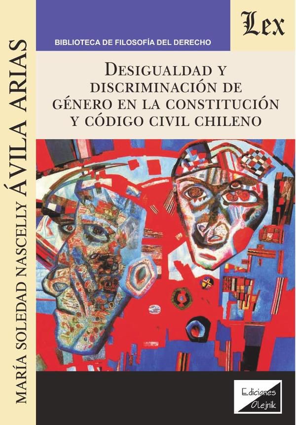 Desigualdad y discriminación de género en la constitución y código civil chileno
