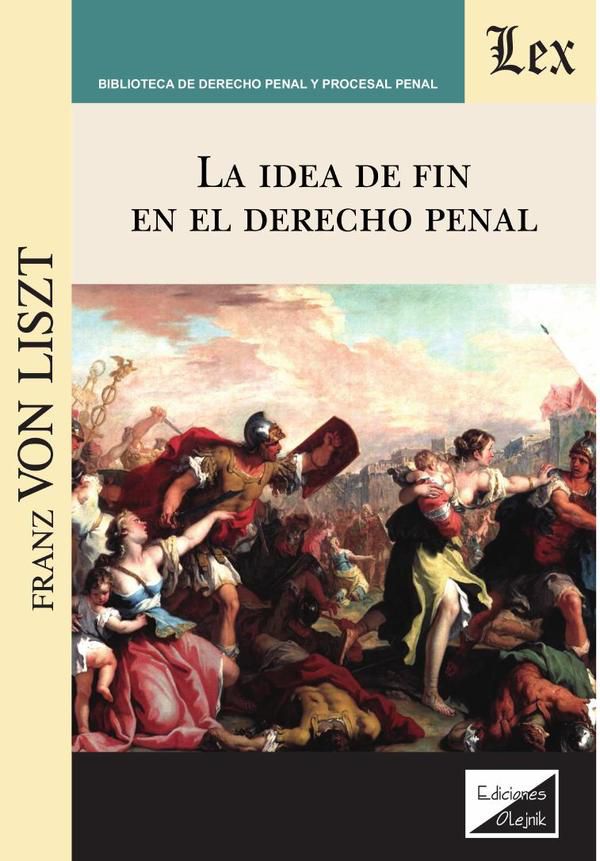 Idea de fin en el derecho penal, La