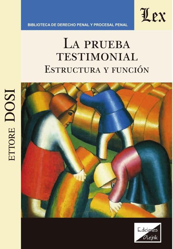 Prueba testimonial. Estructura y función