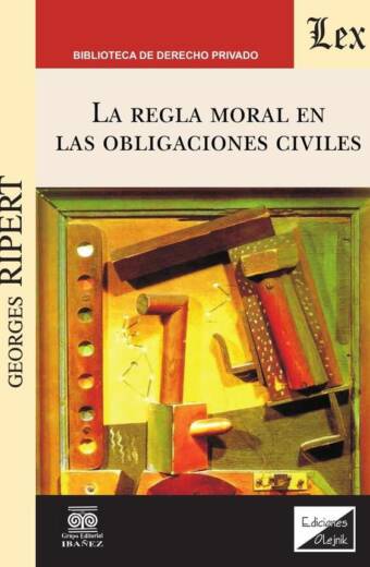 Regla moral en las obligaciones civiles, la