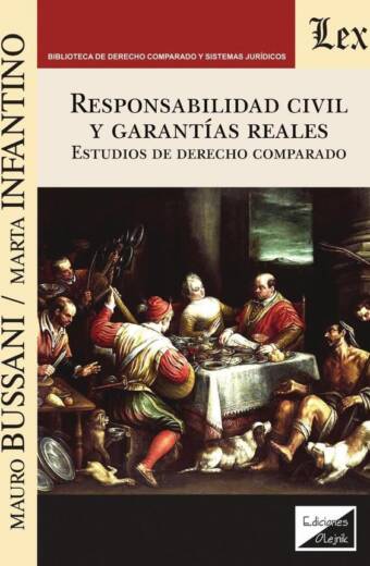 Responsabilidad civil y garantías reales. Estudios de derecho comparado