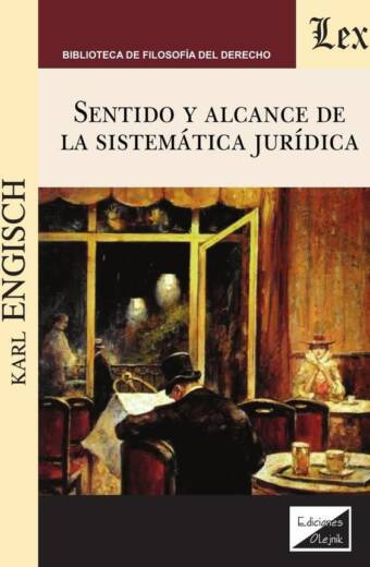 Sentido y alcance de la sistemática jurídica