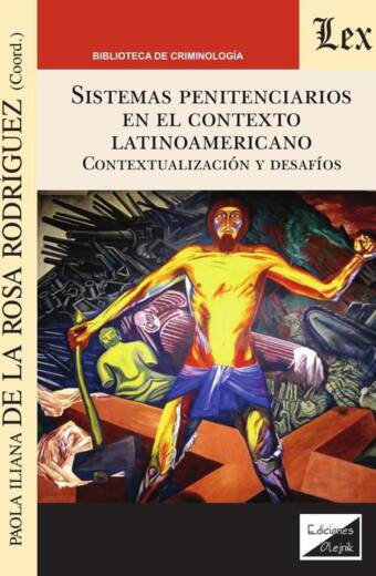 Sistemas penitenciarios en el contexto americano