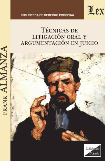 Técnicas de litigación oral y argumentación en juicio