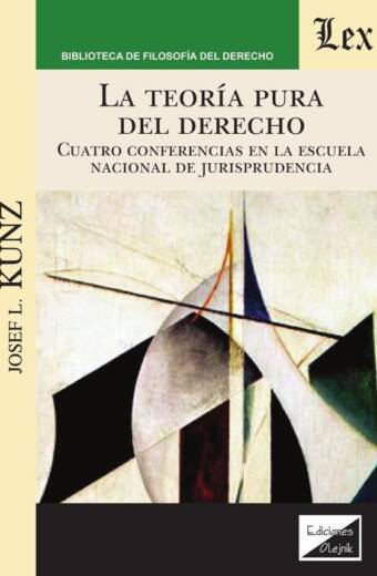 Teoría pura del derecho. Cuatro conferencias