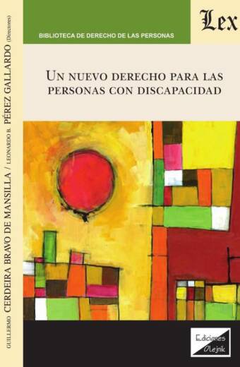 Un nuevo derecho pARa las personas con discapacidad
