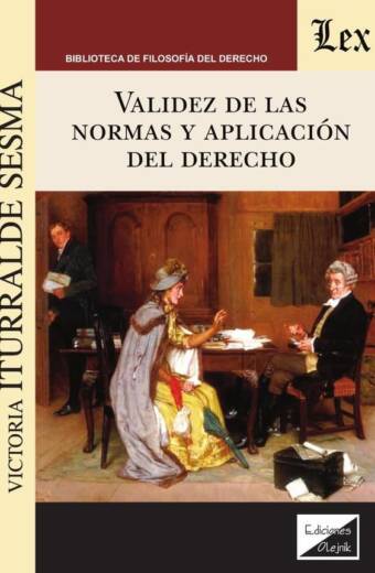 Validez de las normas y aplicación del derecho