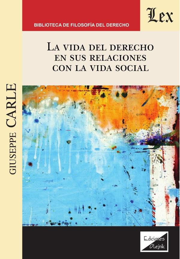 Vida del derecho en sus relaciones con la