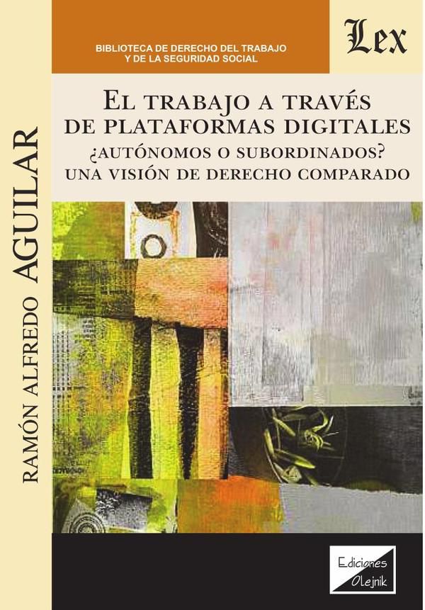 Trabajo a través de plataformas digitales. Autónomos o