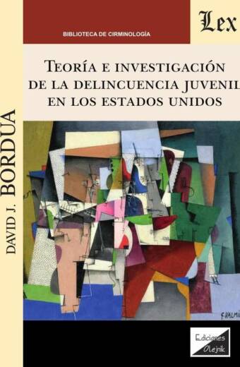 Teoría e investigación de la delincuencia juvenil en los Estados