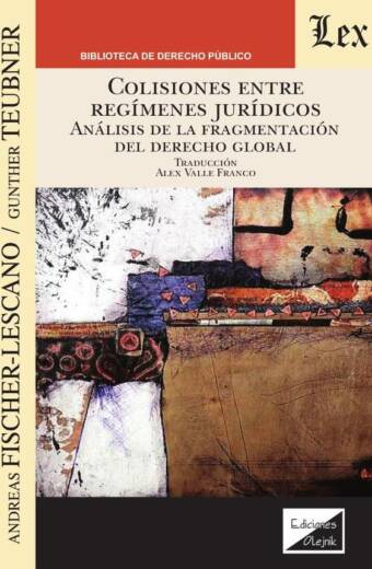 Colisiones entre regímenes jurídicos. Análisis de la
