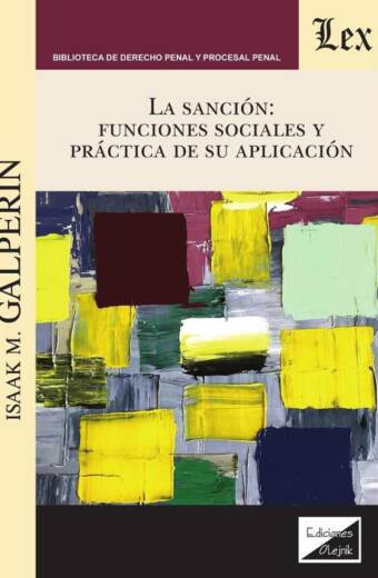 Sanción. Funciones sociales y práctica de su aplicación