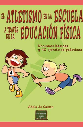 El atletismo en la escuela a través de la educación física