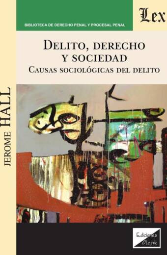 Delito, derecho y sociedad