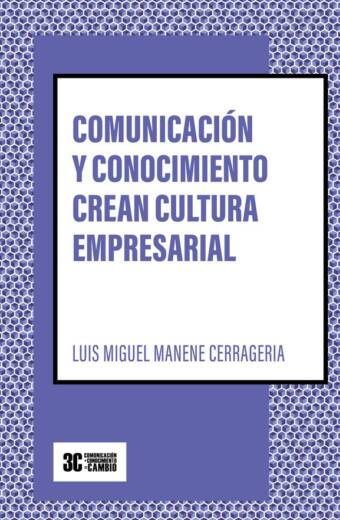 Comunicación y conocimiento crean cultura empresarial
