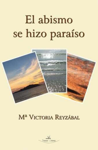 El abismo se hizo paraíso