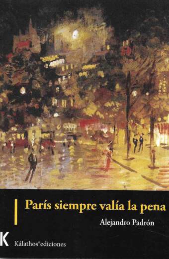 Paris siempre valía la pena