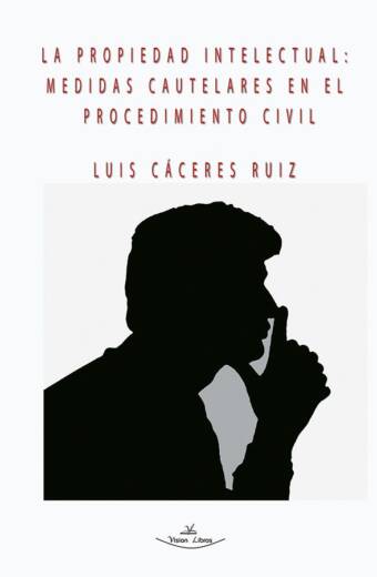 Propiedad intelectual: Medidas cautelares en el procedimiento civil