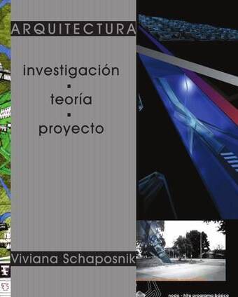 ARQUITECTURA. Investigación - Teoría - Proyecto