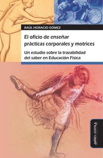 El oficio de enseñar prácticas corporales y motrices