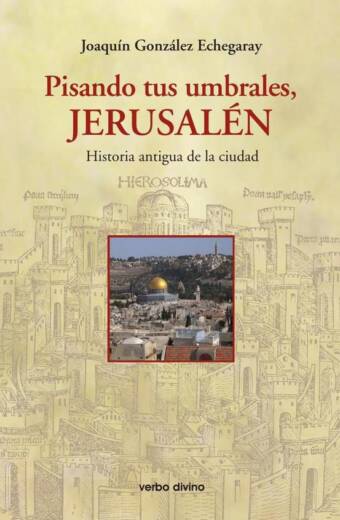 Pisando tus umbrales, Jerusalén