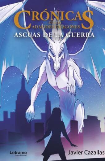 Crónicas de los Adalides Dragones. Ascuas de la guerra